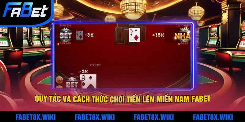 Quy Tắc Và Cách Thức Chơi Tiến Lên Miền Nam Fabet Ra Sao?