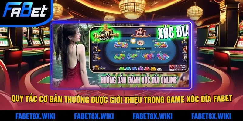 Các quy tắc cơ bản thường được giới thiệu trong game xóc đĩa Fabet
