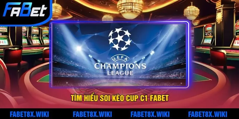 Các Yếu Tố Ảnh Hưởng Đến Kết Quả Soi Kèo Cup C1 Fabet